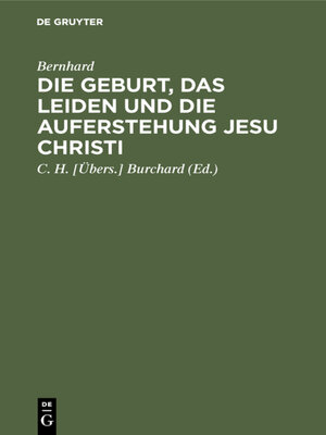 cover image of Die Geburt, das Leiden und die Auferstehung Jesu Christi